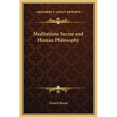 Meditations Sacrae and Human Philosophy