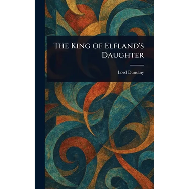 The King of Elfland's Daughter