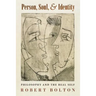 Person, Soul, and Identity: Philosophy and the Real Self