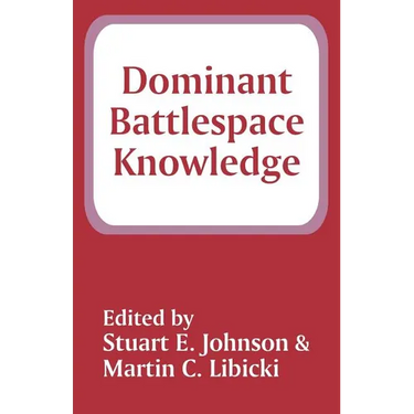 Dominant Battlespace Knowledge