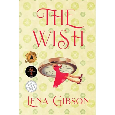 The Wish: A Second Chance Time Slip Romance
