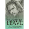 Reasons to Leave: Reasons Part One