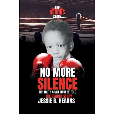 The Hearns Story! No More Silence: The Truth Shall Be Told