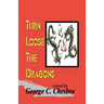 Turn Loose the Dragons