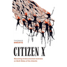 Citizen X: Becoming Undocumented Activists on Both Sides of the Atlantic