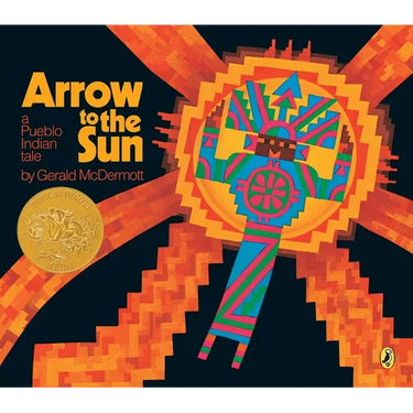 Arrow to the Sun: A Pueblo Indian Tale