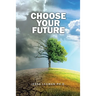Choose Your Future