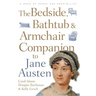 The Bedside, Bathtub & Armchair Companion to Jane Austen