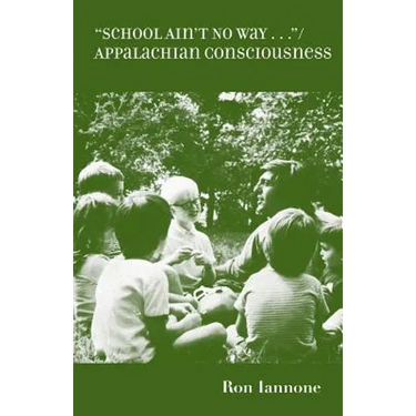 School Ain't No Way: Appalachian Consciousness