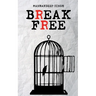 Break Free