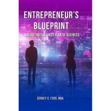 Entrepreneur's Blueprint: Navigating the First Year of Business