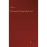 The Amateur's Photographic Guide Book
