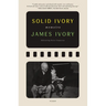 Solid Ivory: Memoirs