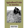 Agricultural Crisis in America: A Reference Handbook
