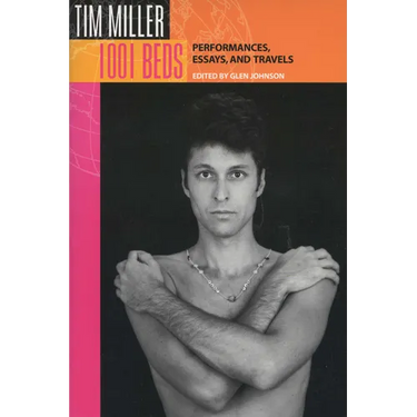 1001 Beds: Performances, Essays, and Travels