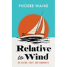 Relative to Wind: On Sailing, Craft, and Community