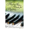 Playing the Piano for Pleasure: The Classic Guide to Improving Skills Through Practice and Discipline