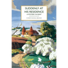 Suddenly at His Residence: A Mystery in Kent