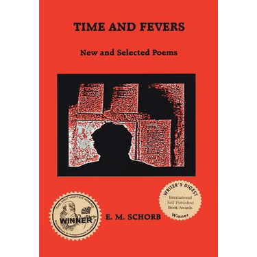 Time and Fevers: New and Selected Poems