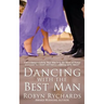 Dancing with the Best Man