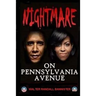 Nightmare On Pennsylvania Avenue