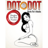 Dot To Dot Book For Adults: Naughty But Nice Puzzles