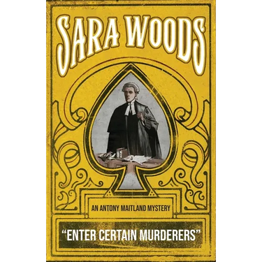 Enter Certain Murderers: An Antony Maitland Mystery