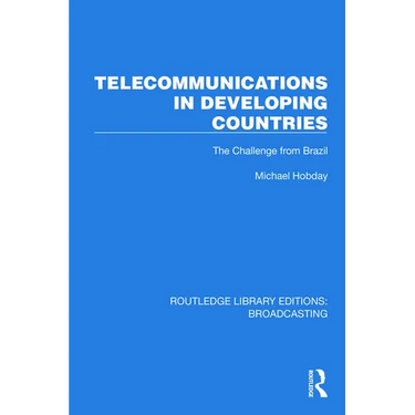 Telecommunications in Developing Countries: The Challenge from Brazil