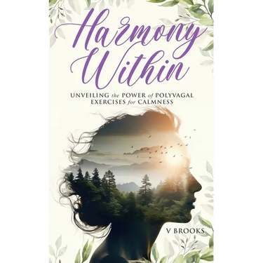 Hamony Within: Unveiling the Power of Polyvagal Exercises for Calmness