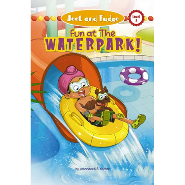 Jeet and Fudge: Fun at the Waterpark