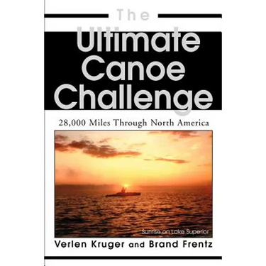 The Ultimate Canoe Challenge: 28,000 Miles Through North America