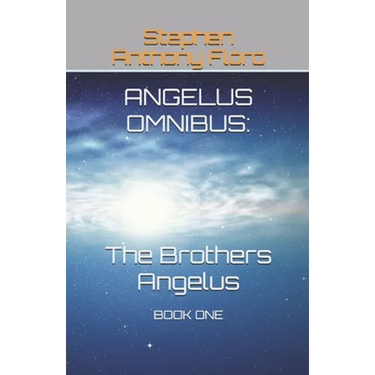 Angelus Omnibus: The Brothers Angelus: Book One