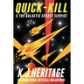 Quick-Kill & The Galactic Secret Service