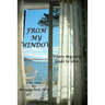 From My Window: Where mystery leads to love