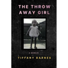 The Throw Away Girl