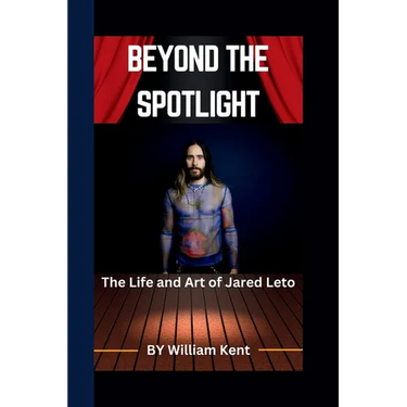 Beyond the Spotlight: The Life and Art of Jared Leto