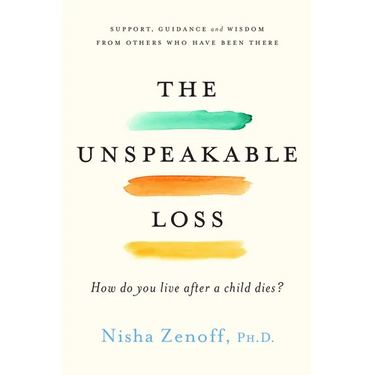 The Unspeakable Loss: How Do You Live After a Child Dies?