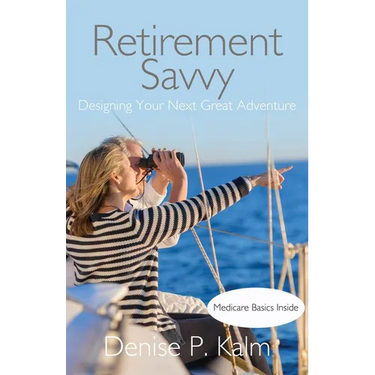 Retirement Savvy: Designing Your Next Great Adventure