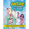 Anime Coloring Book: Fun Anime and Manga Coloring Book for Kids and Adults with Awesome Anime Characters, Cute Kawaii Characters, Japanese Art & More!
