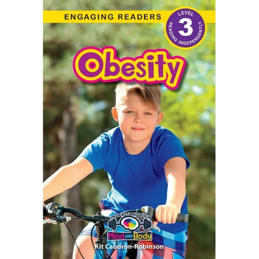 Obesity: Understand Your Mind and Body (Engaging Readers, Level 3)