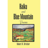Haiku and Blue Mountain Poems