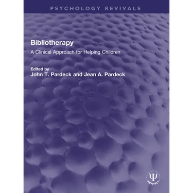 Bibliotherapy: A Clinical Approach for Helping Children