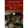 Lost to the West: The Forgotten Byzantine Empire That Rescued Western Civilization