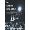 Let Them Breathe