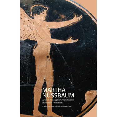 Martha Nussbaum: Ancient Philosophy, Civic Education and Liberal Humanism
