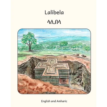 Lalibela: Rock-Hewn Churches of Ethiopia in Amharic and English