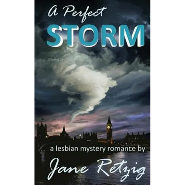 A Perfect Storm: A Lesbian Mystery Romance