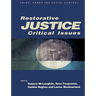 Restorative Justice: Critical Issues