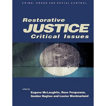 Restorative Justice: Critical Issues