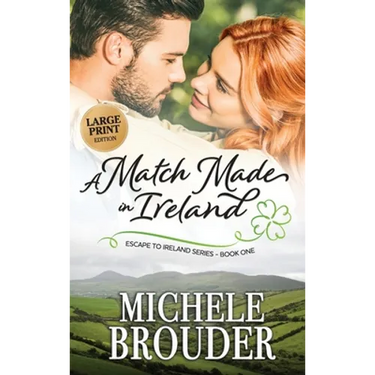 A Match Made in Ireland (Large Print)